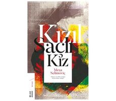 Kızıl Saçlı Kız - Meşa Selimoviç - Ketebe Yayınları