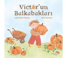 Victor’un Balkabakları - Leyla Aslan Ünlübay - Paraşüt Kitap