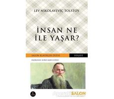 İnsan Ne İle Yaşar? - Lev Nikolayeviç Tolstoy - Salon Yayınları