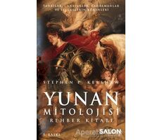 Yunan Mitolojisi Rehber Kitabı - Stephen P. Kershaw - Salon Yayınları