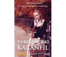 Yüreğimdeki Karanfil - Melek Gürses - Salon Yayınları