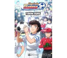 Captain Tsubasa - Takım Ruhu - Yoiçi Takahaşi - Epsilon Yayınevi