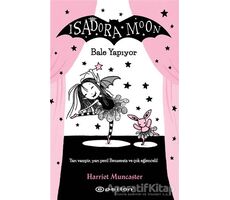 Isadora Moon - Bale Yapıyor - Harriet Muncaster - Epsilon Yayınevi