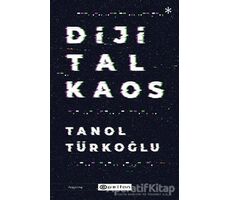 Dijital Kaos - Tanol Türkoğlu - Epsilon Yayınevi