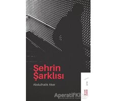 Şehrin Şarklısı - Abdulhalik Aker - Ketebe Yayınları