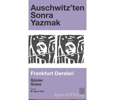 Auschwitz’ten Sonra Yazmak - Günter Grass - Ketebe Yayınları
