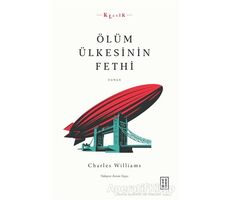 Ölüm Ülkesinin Fethi - Charles Williams - Ketebe Yayınları