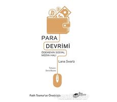 Para Devrimi - Lana Swartz - The Kitap