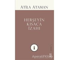 Herşeyin Kısaca İzahı - Atila Ataman - Ketebe Yayınları