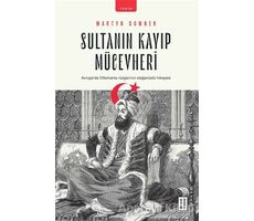 Sultanın Kayıp Mücevheri - Martyn Downer - Ketebe Yayınları