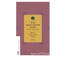 Hak Aşıklarının Azığı - Molla Abdullah İlahi - Ketebe Yayınları