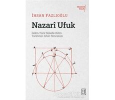 Nazari Ufuk - İhsan Fazlıoğlu - Ketebe Yayınları