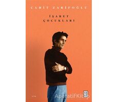 İşaret Çocukları - Cahit Zarifoğlu - Ketebe Yayınları