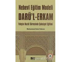 Nebevi Eğitim Modeli Darü’l Erkam - Muhammed Emin Yıldırım - Siyer Yayınları