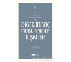 Diğer İnanç Mensuplarıyla İlişkiler - Kolektif - Siyer Yayınları