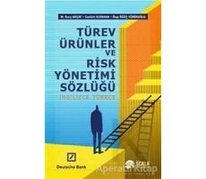 Türev Ürünler ve Risk Yönetimi Sözlüğü - Özge Öğüç Yürükoğlu - Scala Yayıncılık