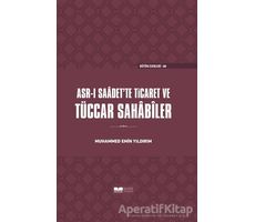 Asr-ı Saadette Ticaret ve Tüccar Sahabiler - Muhammed Emin Yıldırım - Siyer Yayınları