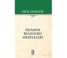 İslamın Bugünkü Meseleleri - Erol Güngör - Yer-Su