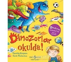 Dinozorlar Okulda! - Timothy Knapman - İş Bankası Kültür Yayınları