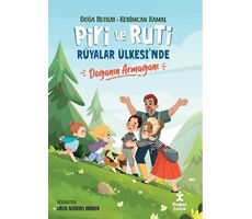 Piri ve Ruti Rüyalar Ülkesinde - Doğanın Armağanı - Doğa Rutkay - Doğan Çocuk