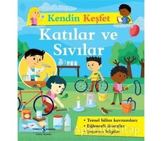 Katılar ve Sıvılar - Kendin Keşfet - Kolektif - İş Bankası Kültür Yayınları