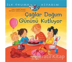 Çağlar Doğum Gününü Kutluyor - İlk Okuma Kitabım - Christian Tielmann - İş Bankası Kültür Yayınları