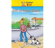 Elif ve Kayıp Köpek - Julia Boehme - İş Bankası Kültür Yayınları