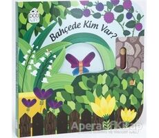 Bahçede Kim Var? - Hareketli Kitaplar - Daniela Gamba - Pötikare Yayıncılık