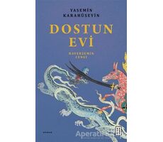 Dostun Evi - Yasemin Karahüseyin - Ketebe Yayınları