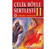 Çelik Böyle Sertleşti Cilt: 2 - Nikolay Alekseyeviç Ostrovskiy - Yar Yayınları