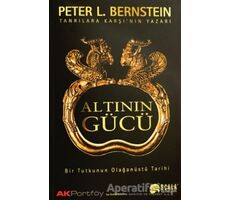 Altının Gücü - Peter L. Bernstein - Scala Yayıncılık