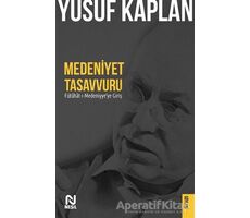 Medeniyet Tasavvuru - Yusuf Kaplan - Nesil Yayınları