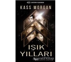 Işık Yılları - Kass Morgan - GO! Kitap