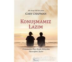 Konuşmamız Lazım - Gary Chapman - Koridor Yayıncılık