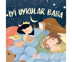 İyi Uykular Baba - Gülsüm Mehdiyev - Nesil Çocuk Yayınları