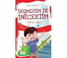 Düşmesem de İnecektim - İlker Hepyaşar 4 - Merve Yaşar - Nesil Çocuk Yayınları