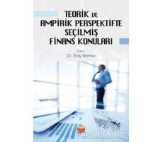 Teorik ve Ampirik Perspektifte Seçilmiş Finans Konuları - Eray Gemici - Nobel Bilimsel Eserler