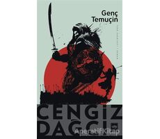 Genç Temuçin - Cengiz Dağcı - Ötüken Neşriyat