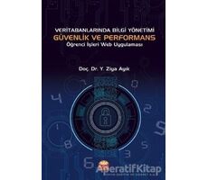 Veri Tabanlarında Bilgi Yönetimi Güvenlik ve Performans - Y. Ziya Ayık - Nobel Bilimsel Eserler