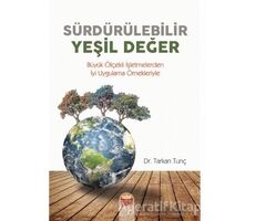 Sürdürülebilir Yeşil Değer - Tarkan Tunç - Nobel Bilimsel Eserler