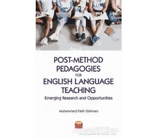 Post-Method Pedagogies for English Language Teaching: Emerging Research and Opportunities