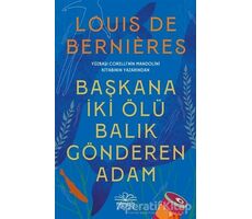 Başkana İki Ölü Balık Gönderen Adam - Louis de Bernieres - Nemesis Kitap