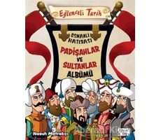 Padişahlar ve Sultanlar Albümü - Nasuh Matrakçı - Eğlenceli Bilgi Yayınları