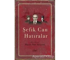 Şefik Can Hatıralar - Hayat Nur Artıran - Sufi Kitap