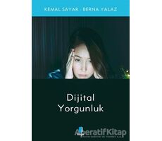 Dijital Yorgunluk - Kemal Sayar - Kapı Yayınları