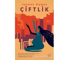 Çiftlik - Joanne Ramos - İthaki Yayınları
