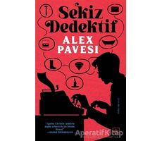 Sekiz Dedektif - Alex Pavesi - İthaki Yayınları