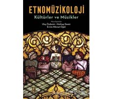 Etnomüzikoloji - Kültürler ve Müzikler - Ulaş Özdemir - İthaki Yayınları