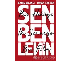 Sen Ben Lenin - Bir Hikaye İki Senaryo Bir Film - Tufan Taştan - İthaki Yayınları