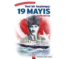 Yeni Bir Başlangıç: 19 Mayıs - Habib Bektaş - Altın Kitaplar